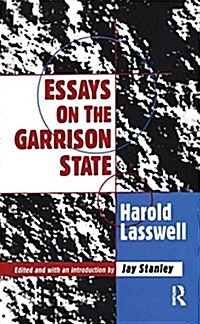 Essays on the Garrison State (Paperback)