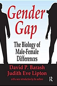Gender Gap : How Genes and Gender Influence Our Relationships (Hardcover)