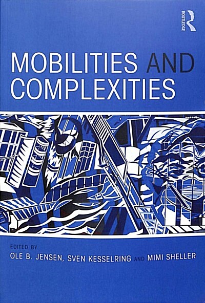 Mobilities and Complexities (Paperback)
