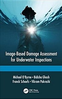 Image-Based Damage Assessment for Underwater Inspections (Hardcover)