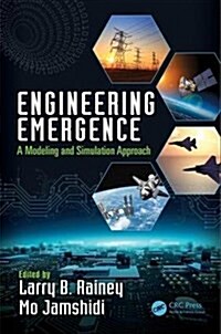 Engineering Emergence : A Modeling and Simulation Approach (Hardcover)