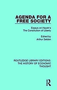 Agenda for a Free Society : Essays on Hayeks The Constitution of Liberty (Paperback)