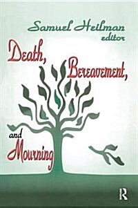 Death, Bereavement, and Mourning (Paperback)
