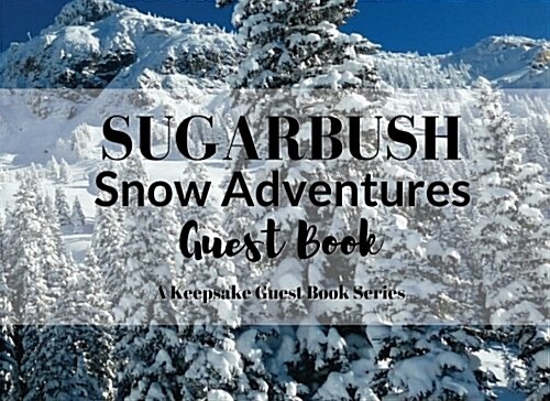 Sugarbush Snow Adventures Guest Book (Paperback)
