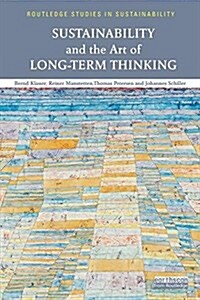 Sustainability and the Art of Long-term Thinking (Paperback)