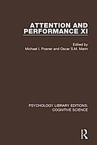 Attention and Performance XI (Paperback)