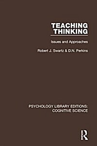 Teaching Thinking : Issues and Approaches (Paperback)