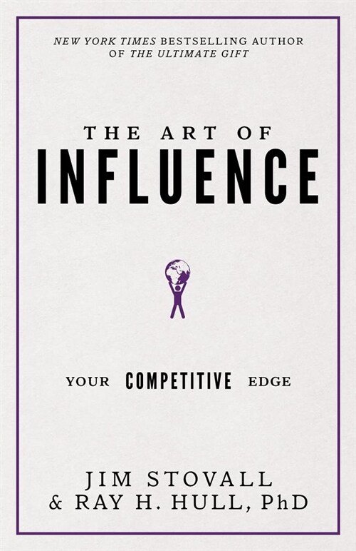The Art of Influence: Your Competitive Edge (Hardcover)