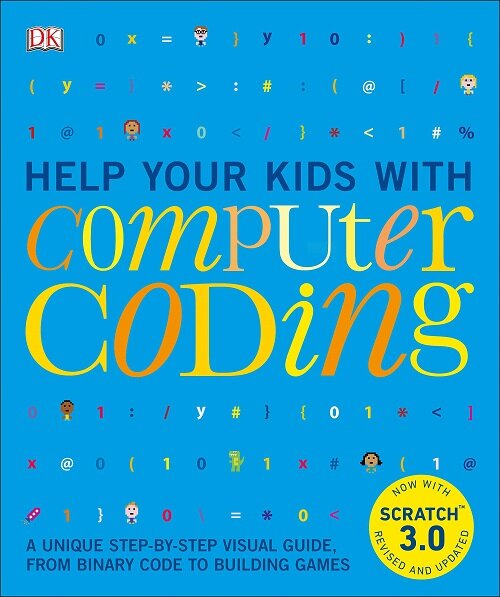 Help Your Kids with Computer Coding: A Unique Step-By-Step Visual Guide, from Binary Code to Building Games (Paperback)