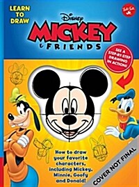 Learn to Draw Disney Mickey & Friends: How to Draw Your Favorite Characters, Including Mickey, Minnie, Goofy, and Donald! (Spiral)