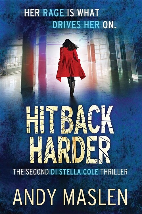 Hit Back Harder: The Second Di Stella Cole Thriller (Paperback)