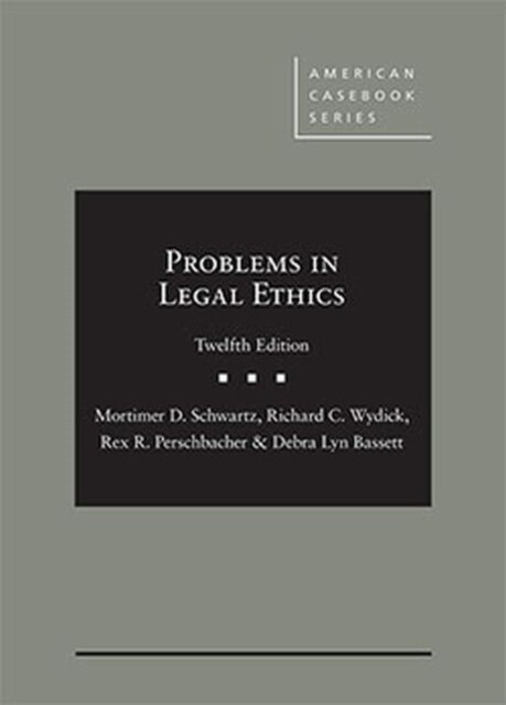 Problems in Legal Ethics (Hardcover, 12th, New)