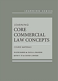 Learning Core Commercial Law Concepts (Hardcover, New)