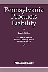 Pennsylvania Products Liability (Paperback, 4th)