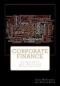 Corporate Finance: Investment and Advisory Applications (Paperback)
