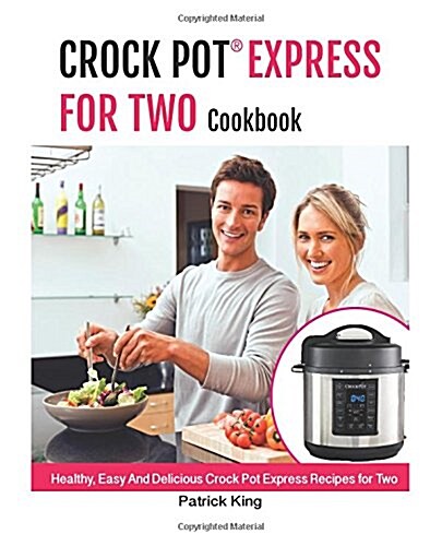 Crock Express for Two Cookbook (Paperback)