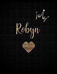 Robyn: Personalized Black XL Journal with Gold Lettering, Girl Names/Initials 8.5x11, Journal Notebook with 110 Inspirational (Paperback)