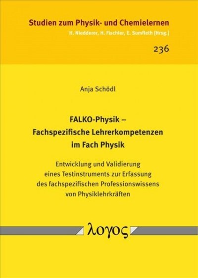 Falko-Physik -- Fachspezifische Lehrerkompetenzen Im Fach Physik. Entwicklung Und Validierung Eines Testinstruments Zur Erfassung Des Fachspezifischen (Paperback)