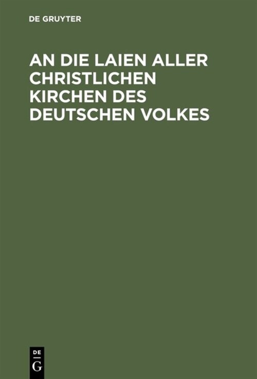 An Die Laien Aller Christlichen Kirchen Des Deutschen Volkes (Hardcover)