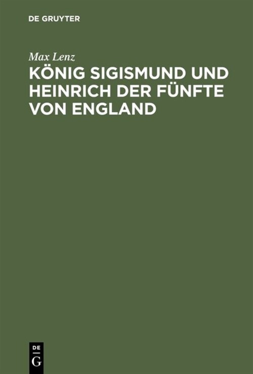 K?ig Sigismund Und Heinrich Der F?fte Von England (Hardcover)