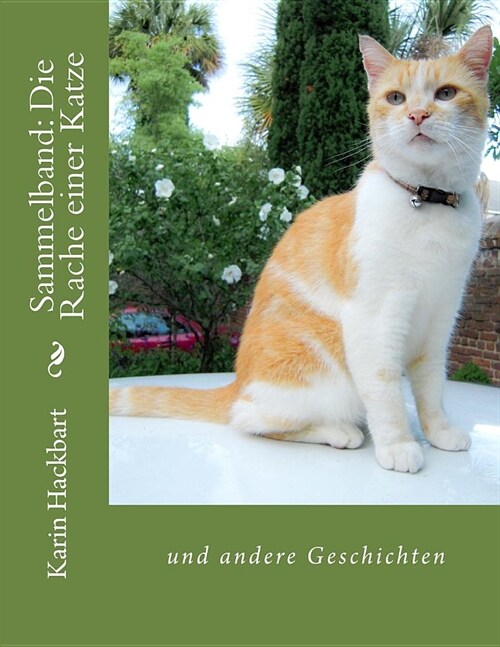Sammelband: Die Rache einer Katze (Paperback)
