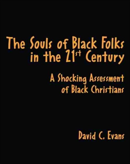 The Souls of Black Folks in the 21st Century (Paperback)