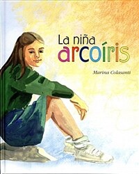 La Nina Arcoiris (Hardcover)