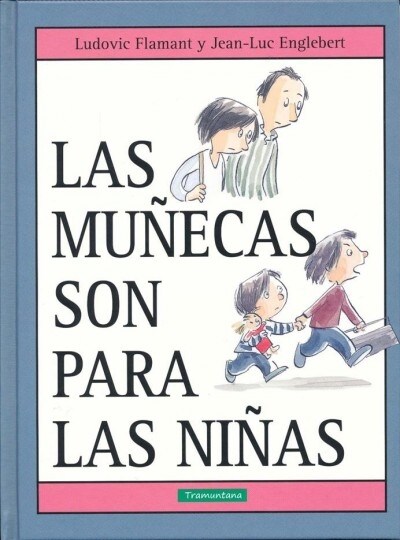 Las Munecas Son Para Las Ninas (Hardcover)