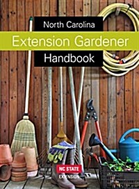 North Carolina Extension Gardener Handbook (Hardcover)