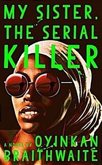 My Sister, the Serial Killer (Hardcover)