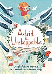 Astrid the Unstoppable (Hardcover)