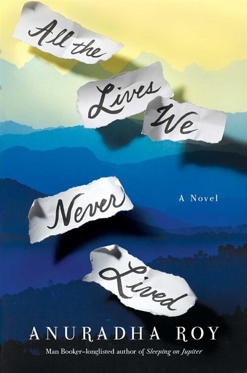 All the Lives We Never Lived (Hardcover)