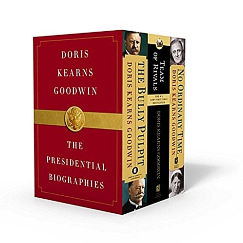 Doris Kearns Goodwin: The Presidential Biographies: No Ordinary Time, Team of Rivals, the Bully Pulpit (Boxed Set)