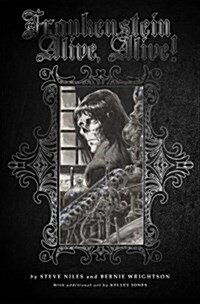Frankenstein Alive, Alive: The Complete Collection (Hardcover)