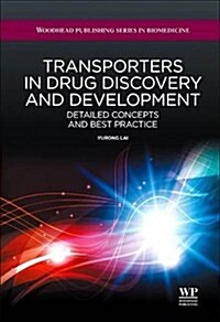 Transporters in Drug Discovery and Development (Paperback)