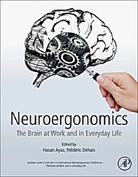 Neuroergonomics: The Brain at Work and in Everyday Life (Paperback)