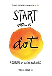 Start with a Dot (Guided Journal): A Journal for Making Your Mark (Paperback)