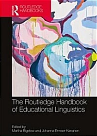 The Routledge Handbook of Educational Linguistics (Paperback)