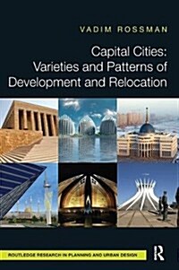 Capital Cities: Varieties and Patterns of Development and Relocation (Paperback)