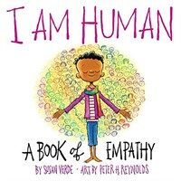 I Am Human: A Book of Empathy (Hardcover)