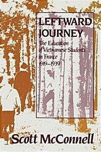 Leftward Journey : Education of Vietnamese Students in France (Paperback)