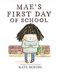 Maes First Day of School: A Picture Book (Hardcover)