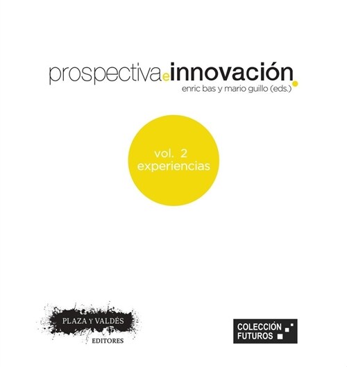 Prospectiva e innovaci? / Prospective and innovation (Paperback)