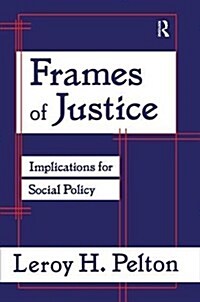 Frames of Justice : Implications for Social Policy (Paperback)