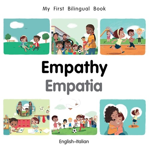 My First Bilingual Book-Empathy (English-Italian) (Board Book)