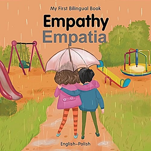 My First Bilingual Book-Empathy (English-Polish) (Board Book)