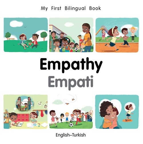 My First Bilingual Book-Empathy (English-Turkish) (Board Book)