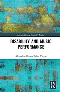 Disability and Music Performance (Hardcover)