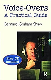 Voice-Overs : A Practical Guide with CD (Hardcover)