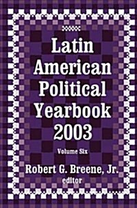 Latin American Political Yearbook : 2003 (Paperback)